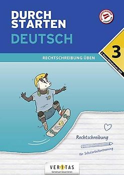 Durchstarten Deutsch 3. Klasse Mittelschule/AHS Rechtschreibung üben