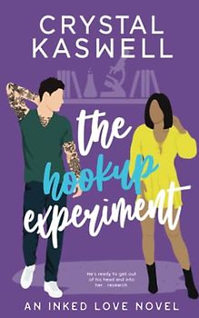 The Hookup Experiment (Inked Love, Band 4)