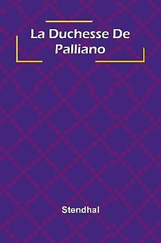 La Duchesse De Palliano