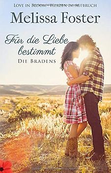 Für die Liebe bestimmt: Rex Braden (Die Bradens in Weston, CO, Band 2)
