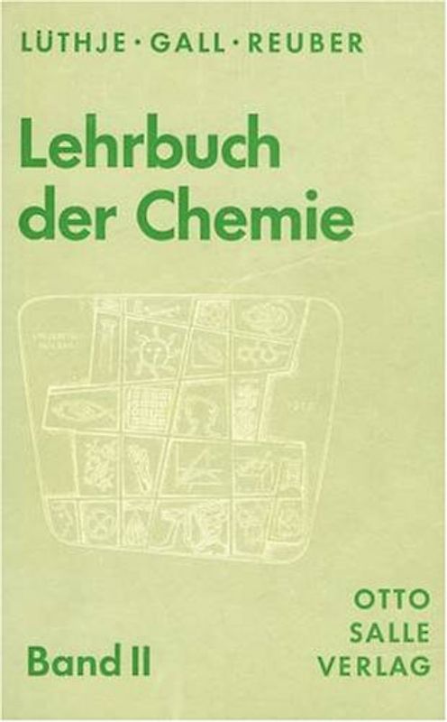 Lehrbuch der Chemie / Organische Chemie. Lüthje - Gall - Reuber