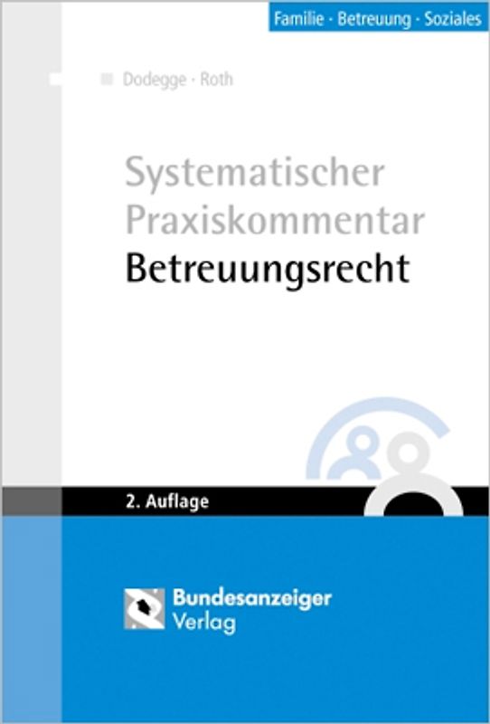 Systematischer Praxiskommentar Betreuungsrecht