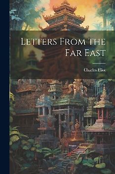 Letters From the Far East
