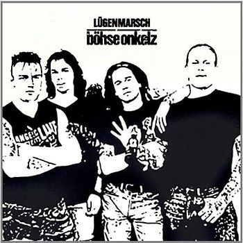 Böhse Onkelz - Lügenmarsch