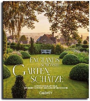 Englands schönste Gartenschätze
