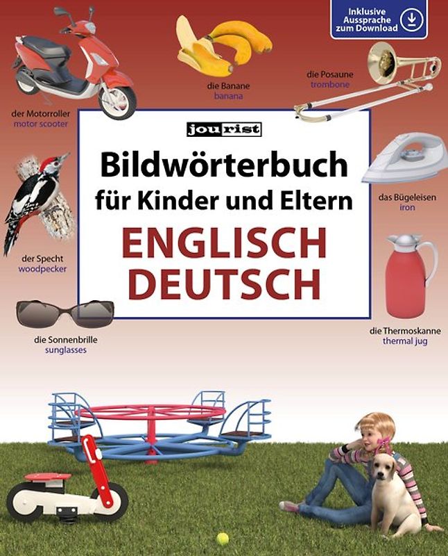 Bildwörterbuch für Kinder und Eltern Englisch-Deutsch