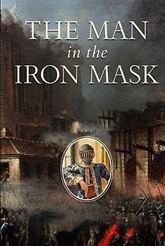The Man in the Iron Mask: D'Artagnan Romances #6