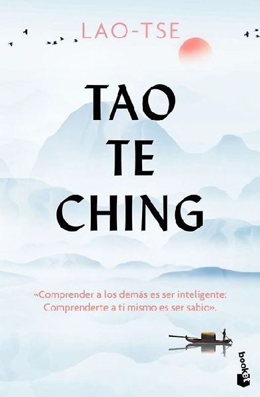Tao Te Ching / The Way and It´s Power