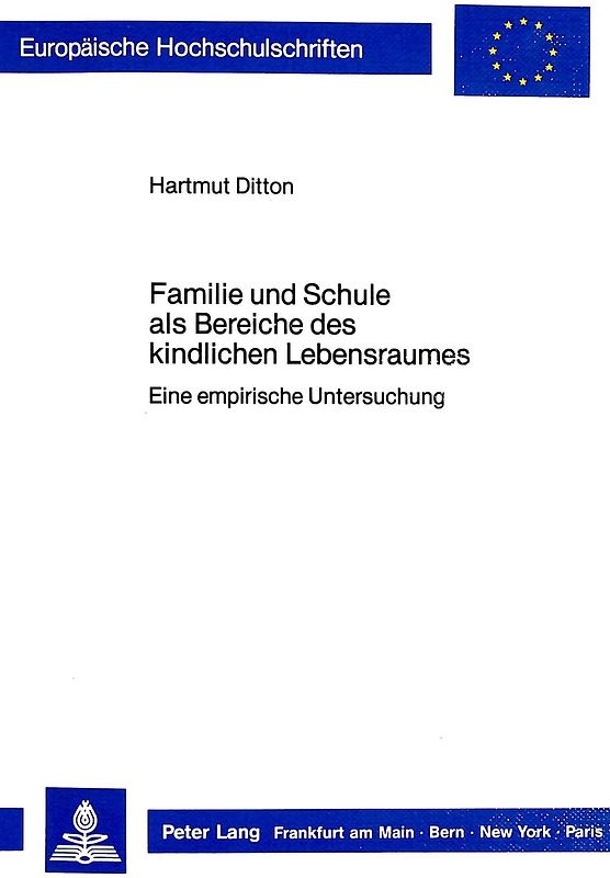 Familie und Schule als Bereiche des kindlichen Lebensraumes