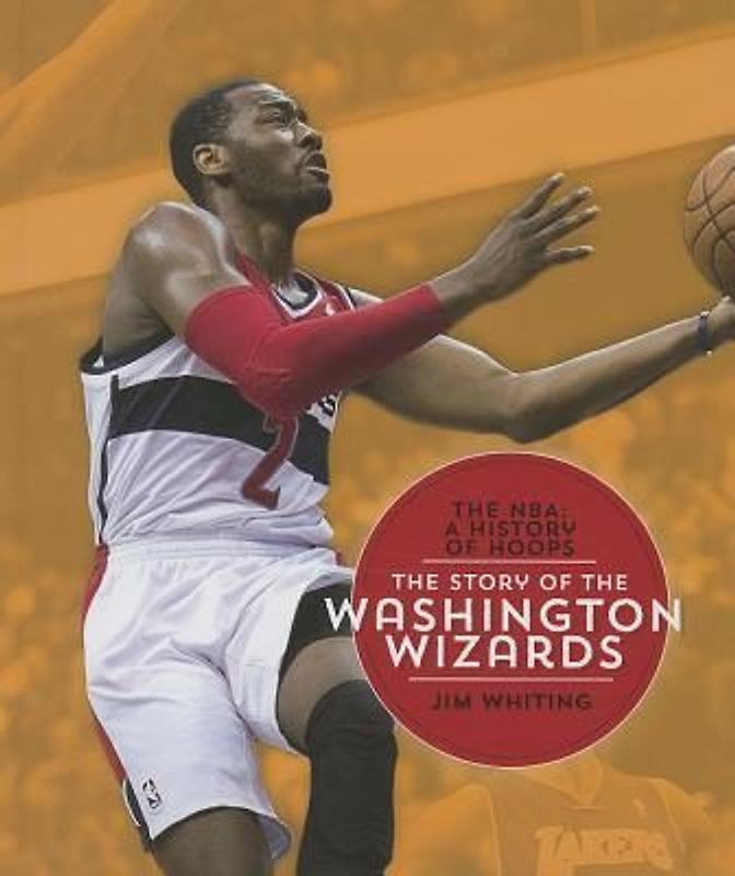 The Story of the Washington Wizards
