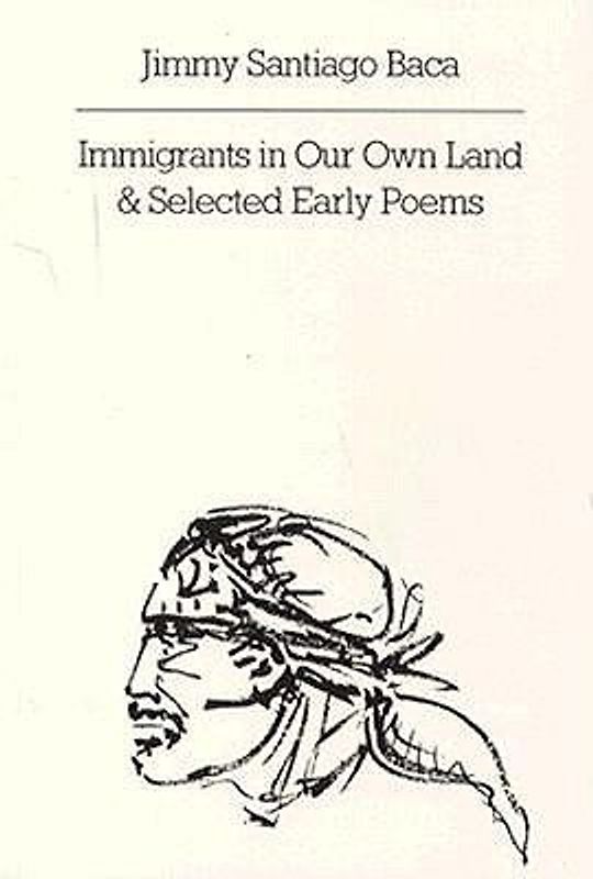Immigrants in Our Own Land and Selected Early Poems
