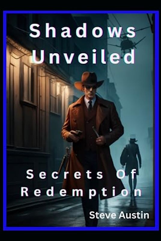 Shadows Unveiled: Secrets of Redemption