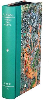 Karl Mays Werke: Historisch-Kritische Ausgabe für die Karl-May-Stiftung / Abteilung IV: Reiseerzählungen / Durch die Wüste