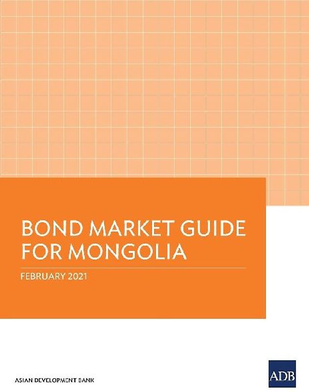 Bond Market Guide for Mongolia