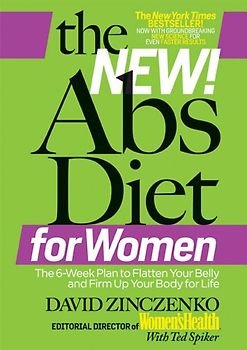 The New ABS Diet for Women: The Six-Week Plan to Flatten Your Stomach and Keep You Lean for Life - Zinczenko, David