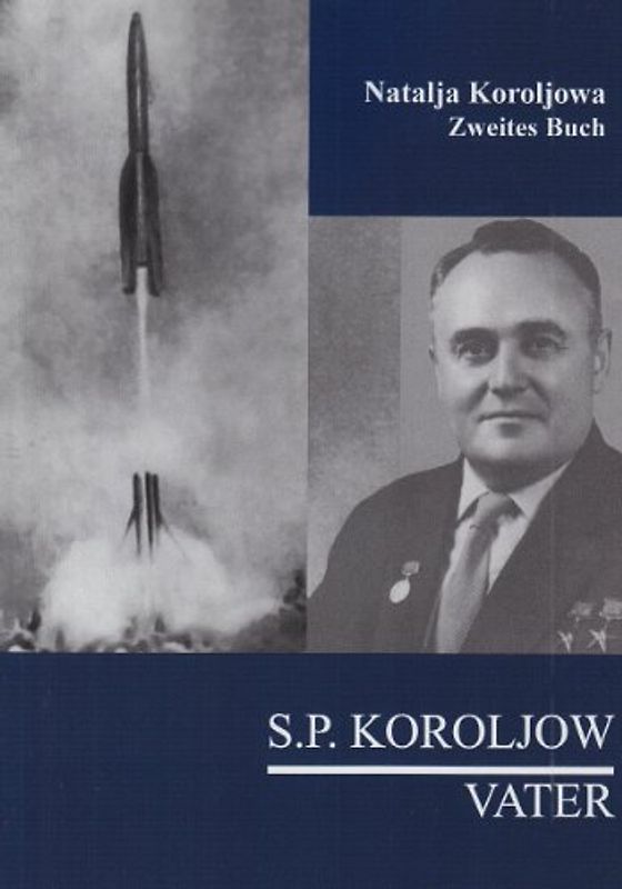 S.P. Koroljow - Vater, Band 2