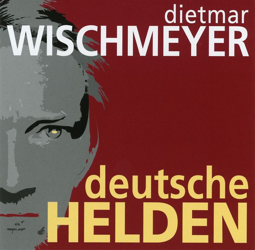 Wischmeyer,Dietmar - Deutsche Helden