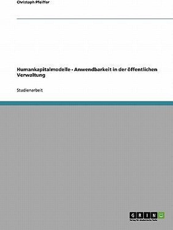 Humankapitalmodelle - Anwendbarkeit in der öffentlichen Verwaltung