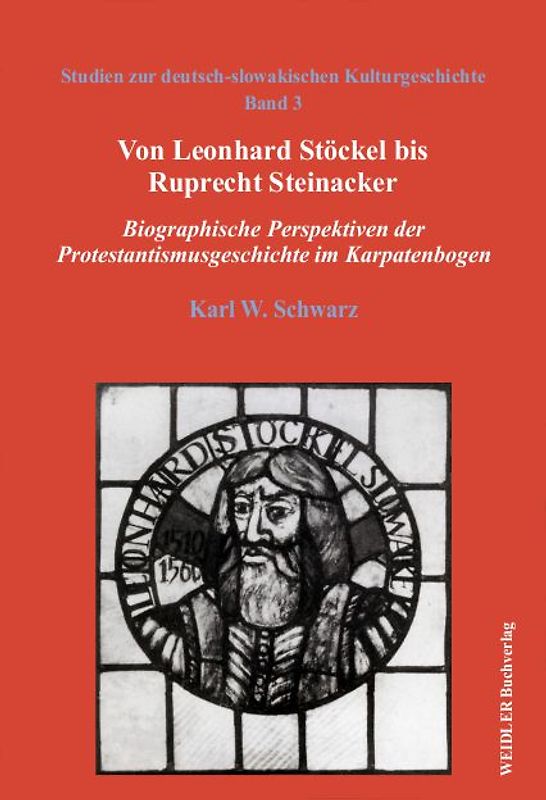 Von Leonhard Stöckel bis Ruprecht Steinacker