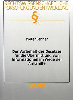 Der Vorbehalt des Gesetzes für die Übermittlung von Informationen im Wege der Amtshilfe