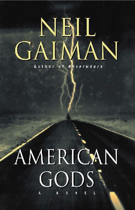 American Gods: A Novel - Neil Gaiman