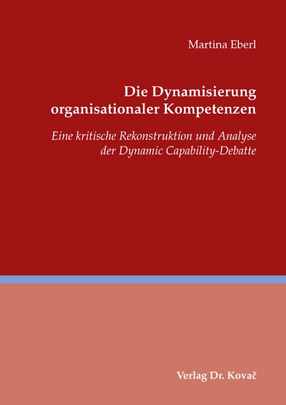 Die Dynamisierung organisationaler Kompetenzen