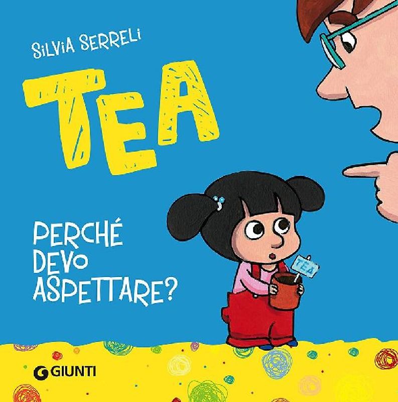 Perché devo aspettare? Tea