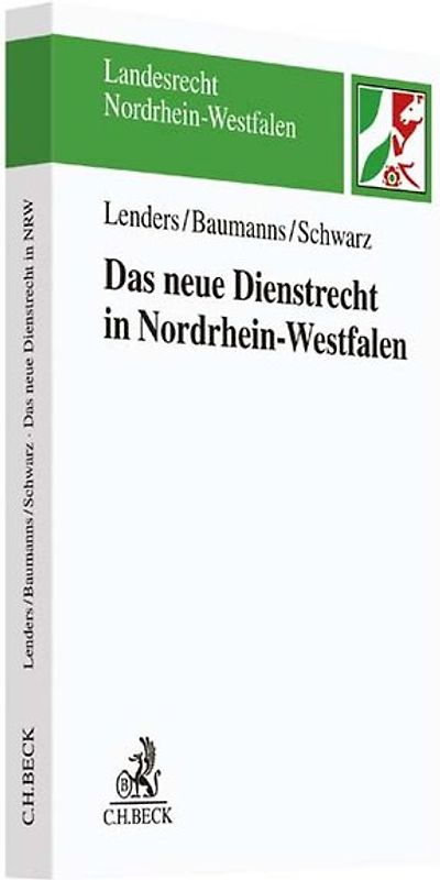 Das neue Dienstrecht in Nordrhein-Westfalen. Das neue Dienstrecht in NRW