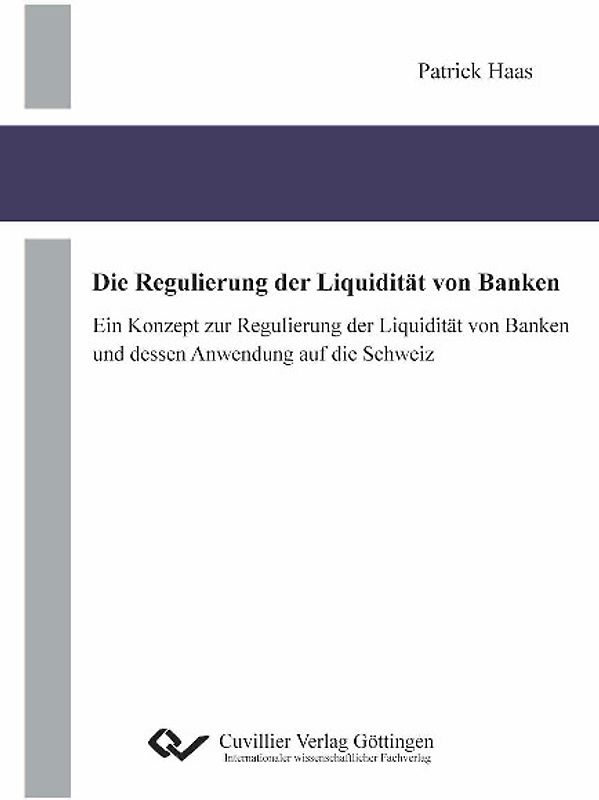 Die Regulierung der Liquidität von Banken