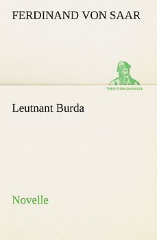 Leutnant Burda: Novelle - Saar, Ferdinand von