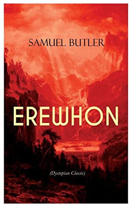 EREWHON (Dystopian Classic)