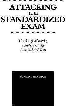 Attacking the Standardized Exam