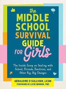 The Middle School Survival Guide for Girls
