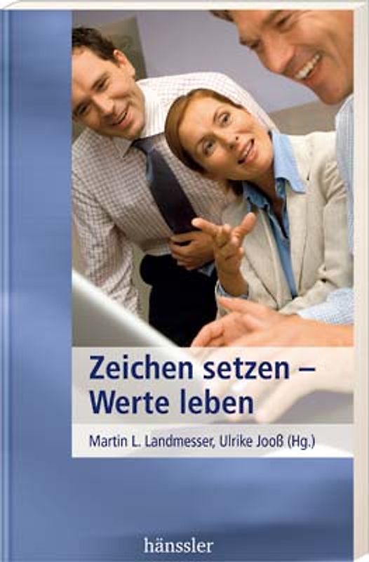 Zeichen setzen - Werte leben