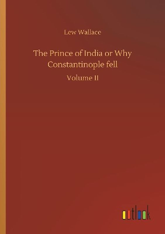 The Prince of India or Why Constantinople fell