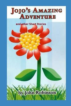 Jojo's Amazing Adventure: and other short stories