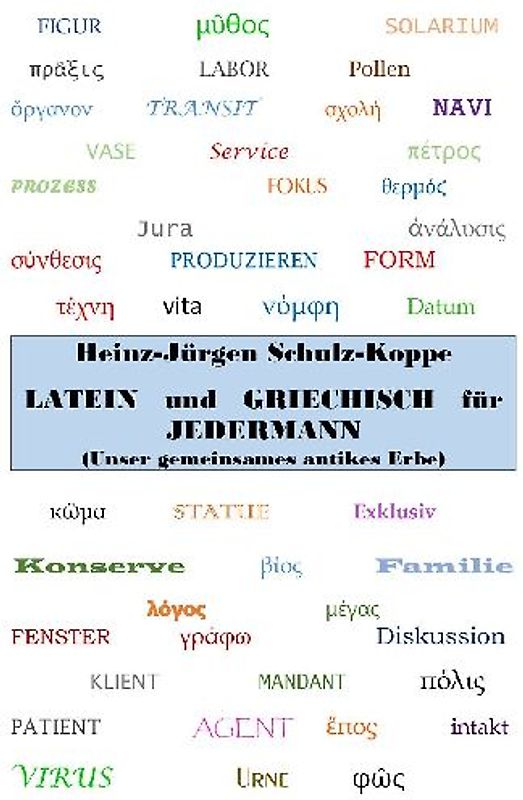 Latein und Griechisch für Jedermann