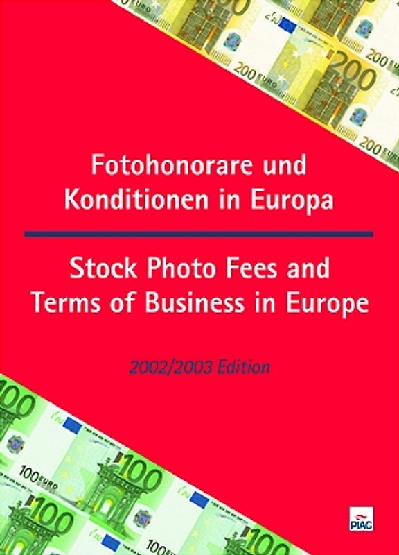 Fotohonorare und Konditionen in Europa /Stock Photo Fees and Terms of Business in Europe