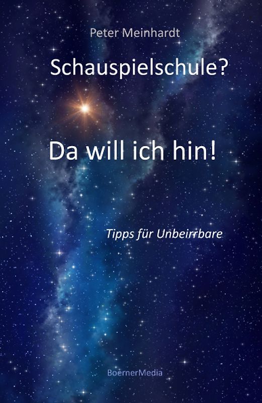 Schauspielschule? Da will ich hin!
