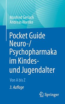 Pocket Guide Neuro-/Psychopharmaka im Kindes- und Jugendalter
