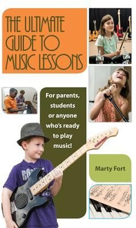 The Ultimate Guide to Music Lessons