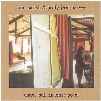 John PJ Harvey & Parish - Dance Hall at Louse Point