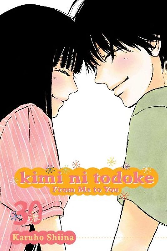 Kimi Ni Todoke: From Me to You, Vol. 30