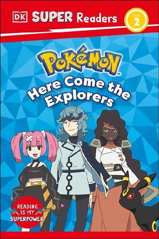 DK Super Readers Level 2 Pokémon Here Come the Explorers