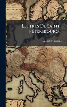 Lettres De Saint-pÃ(c)tersbourg...