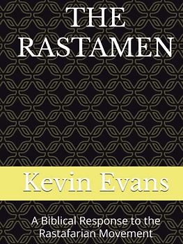 THE RASTAMEN: A Biblical Response to the Rastafarian Movement
