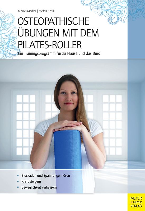 Osteopathische Übungen mit dem Pilates-Roller