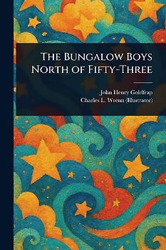 The Bungalow Boys North of Fifty-Three