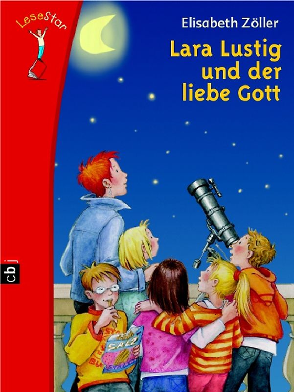 Lara Lustig und der liebe Gott