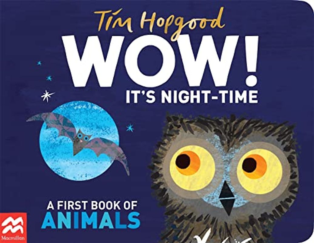 WOW! It's Night-time: A First Book of Animals